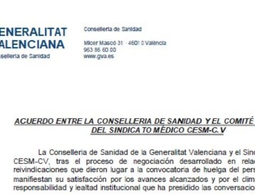 ACUERDO ENTRE LA CONSELLERIA DE SANIDAD Y EL COMITÉ DE HUELGA DEL SINDICATO MÉDICO CESM-CV